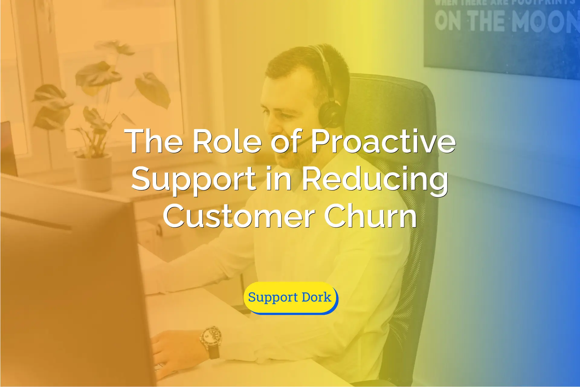 the role of proactive support in reducing customer churn text with the support dork logo